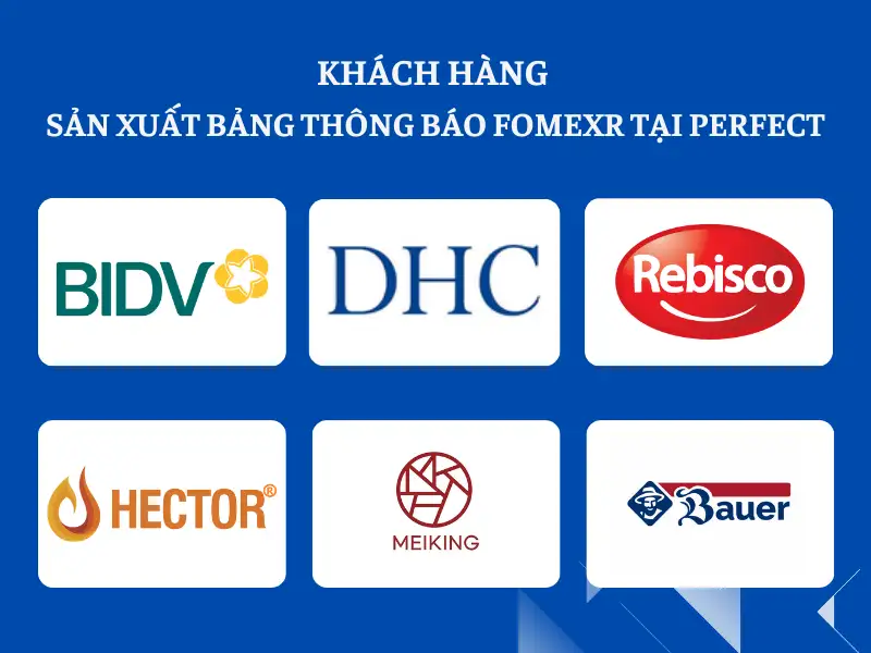 Một số khách hàng đã sản xuất bảng thông báo formex tại Perfect