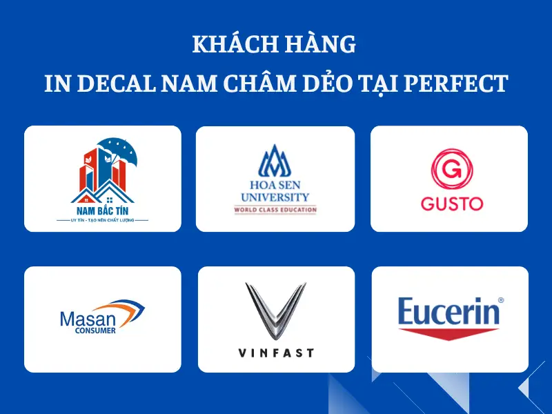 Những khách hàng đã sử dụng dịch vụ in decal nam châm dẻo tại Perfect
